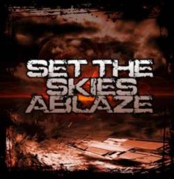 Set The Skies Ablaze : Demo 2008